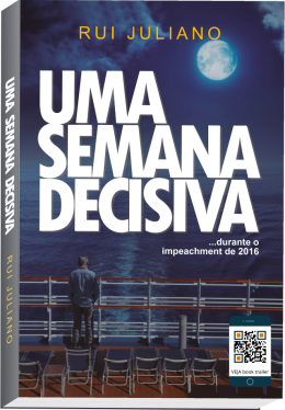 romance, ficção, Rui Juliano, uma semana decisiva, impeachment, livro, livraria, Vanguarda, Amazon, Casas Bahia, Magalu, Americanas